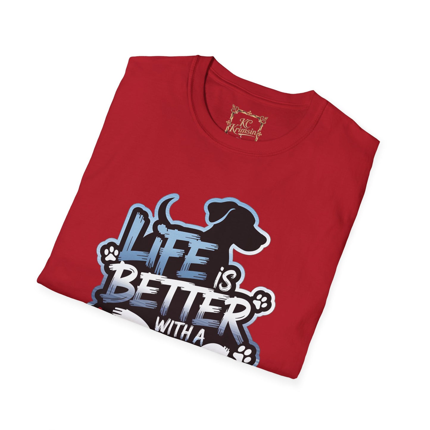 LIFE IS BETTER WITH A DOG tee, Unisex Softstyle T-Shirt