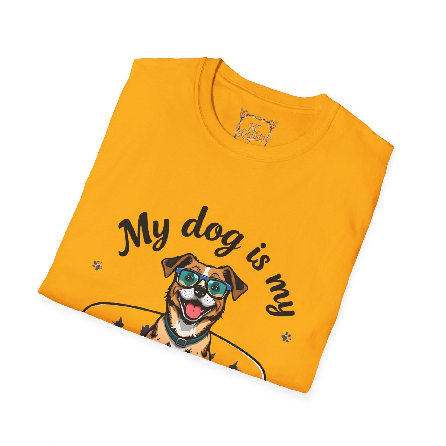 MY DOG IS MY THERAPIST funny tee, Unisex Softstyle T-Shirt