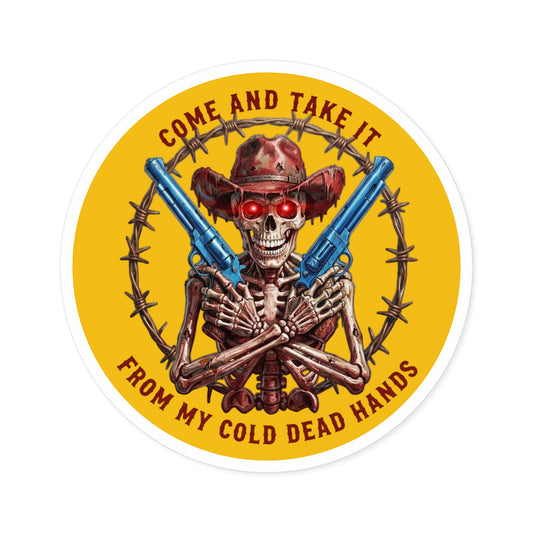 Auto Decal — “Come and Take It / From My Cold Dead Hands” Skeleton Cowboy Gun Design