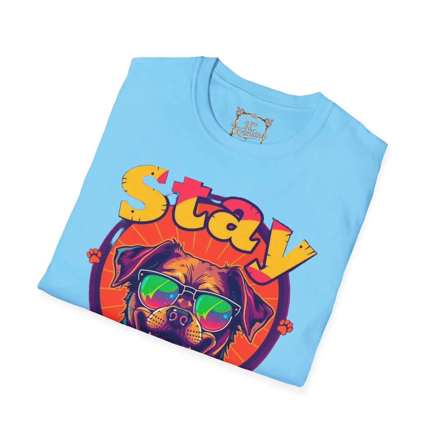 Stay Paws-itive, happy dog tee, Unisex Softstyle T-Shirt