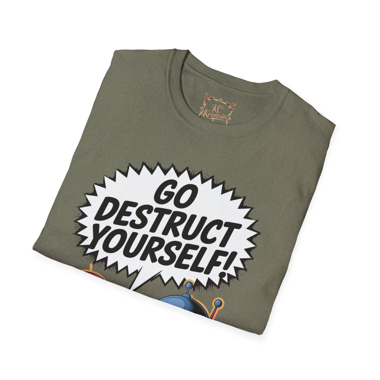 GO DESTRUCT YOURSELF robot tee, Unisex Softstyle T-Shirt