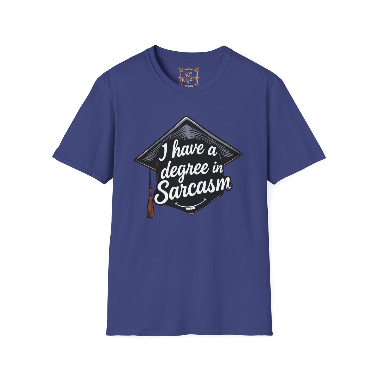 "I have a degree in Sarcasm" tee, Unisex Softstyle T-Shirt