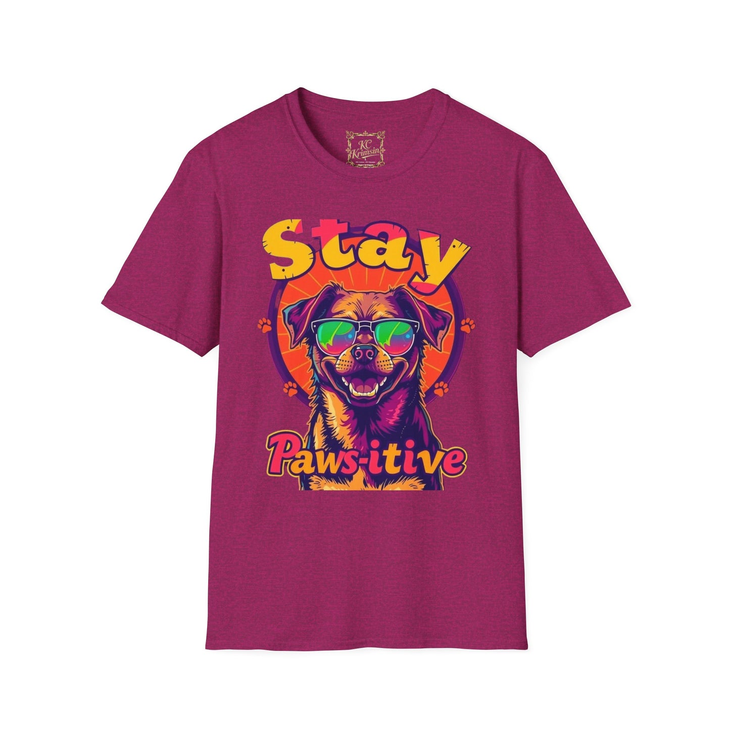 Stay Paws-itive, happy dog tee, Unisex Softstyle T-Shirt