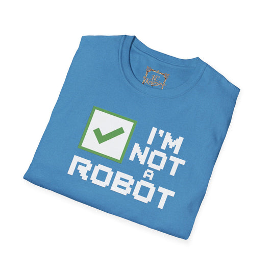 "I'm not a robot" funny tee, Unisex Softstyle T-Shirt