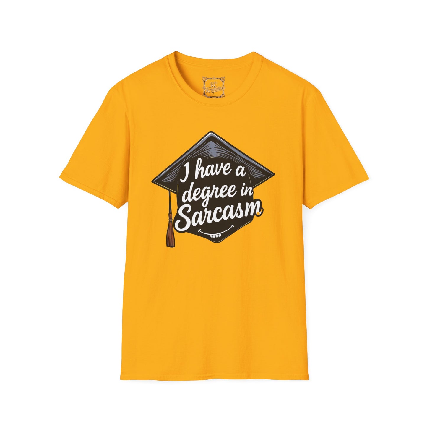 "I have a degree in Sarcasm" tee, Unisex Softstyle T-Shirt