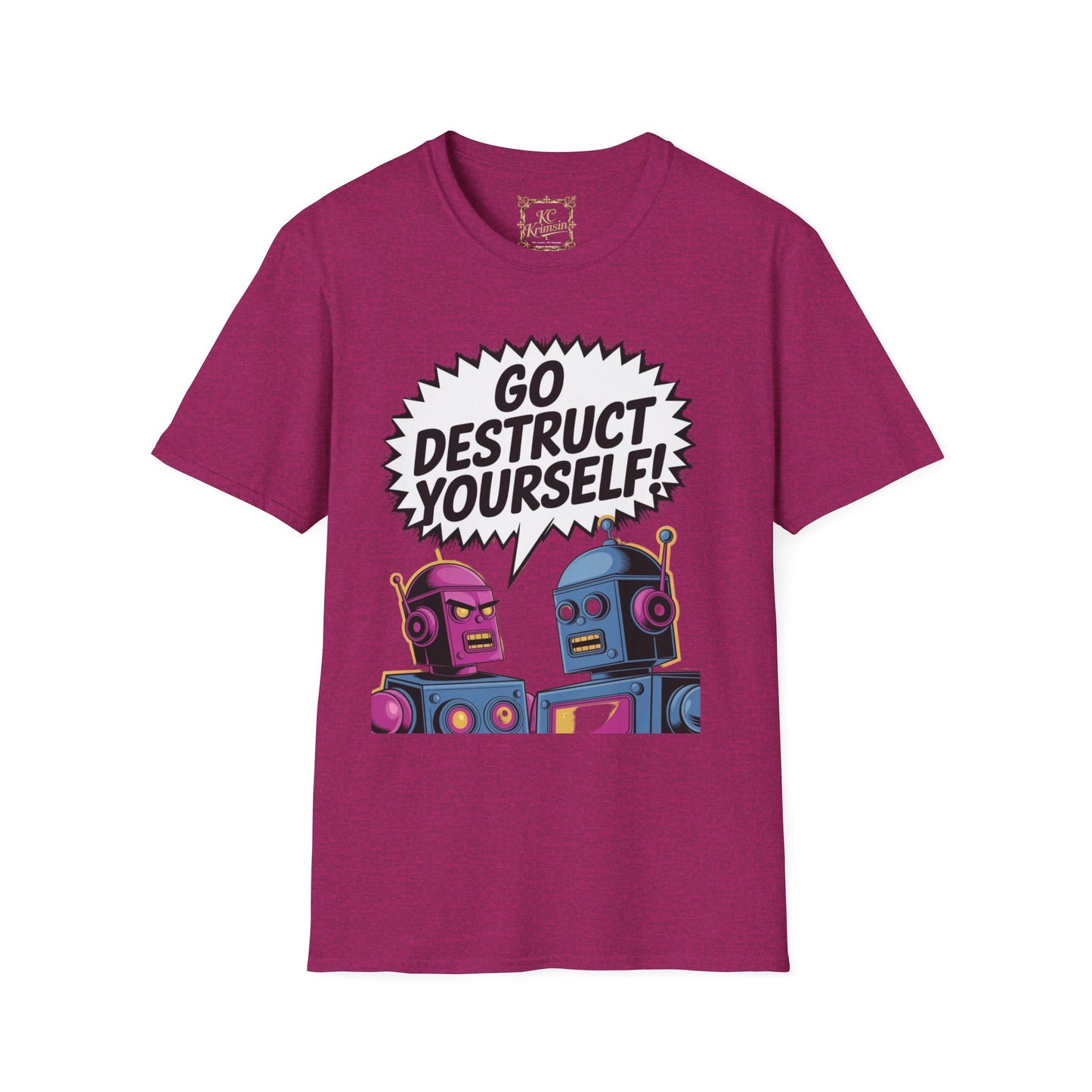 GO DESTRUCT YOURSELF robot tee, Unisex Softstyle T-Shirt