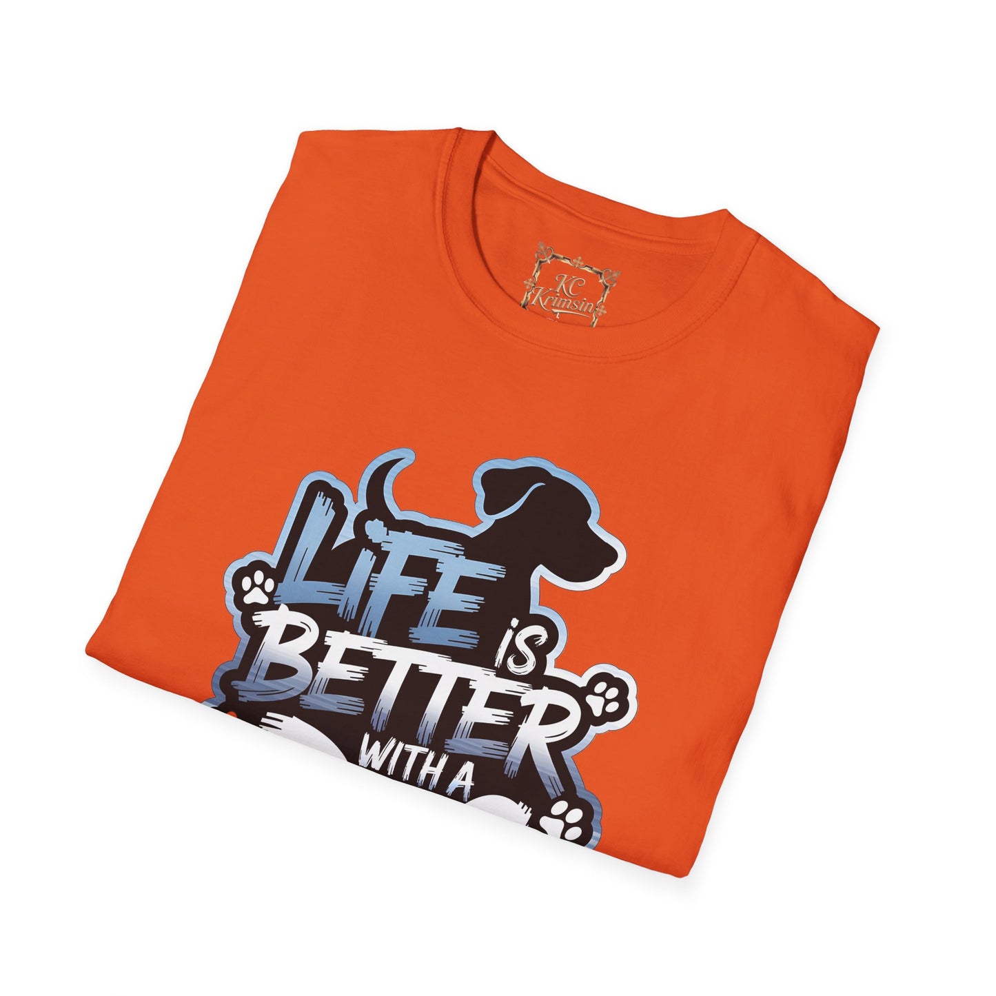 LIFE IS BETTER WITH A DOG tee, Unisex Softstyle T-Shirt