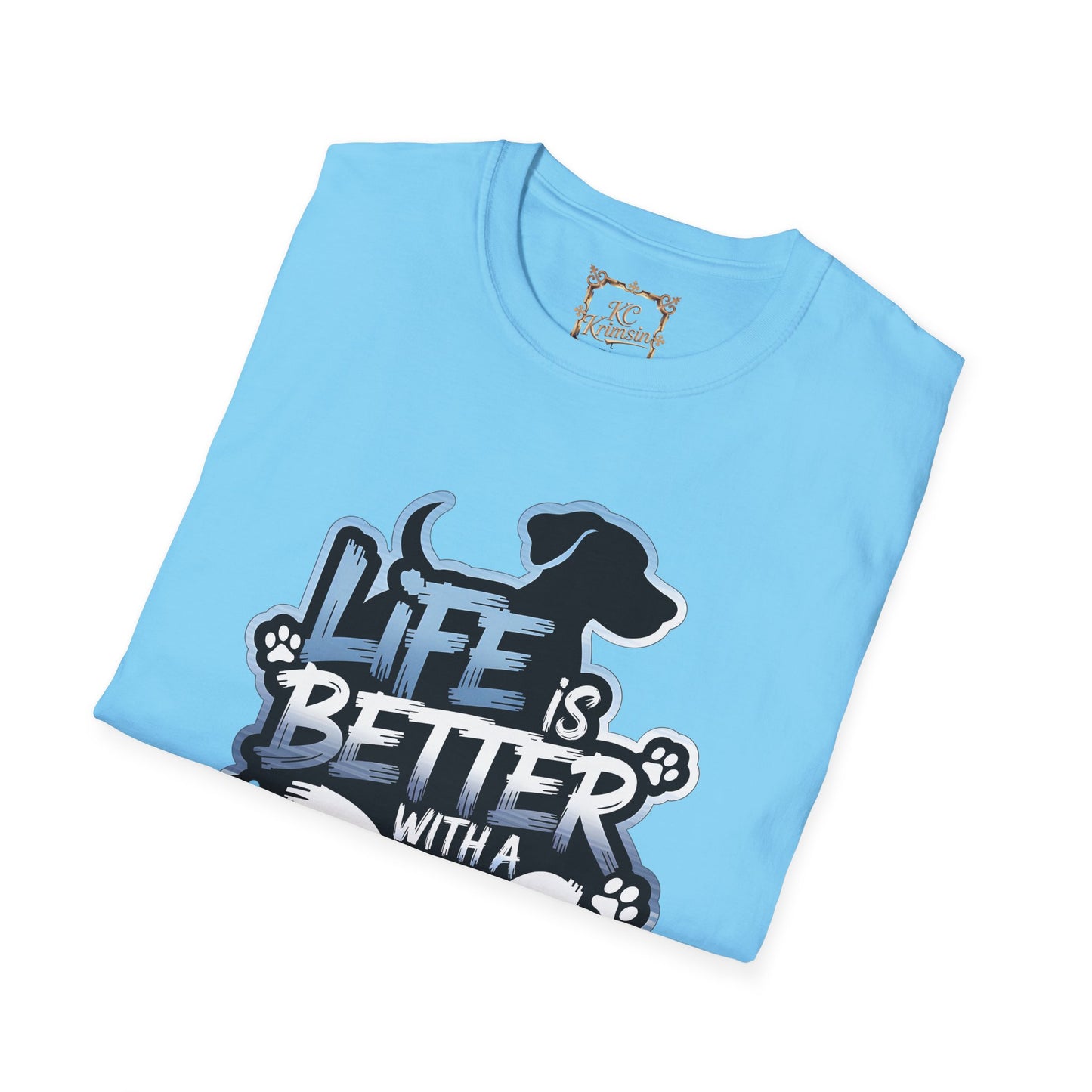 LIFE IS BETTER WITH A DOG tee, Unisex Softstyle T-Shirt