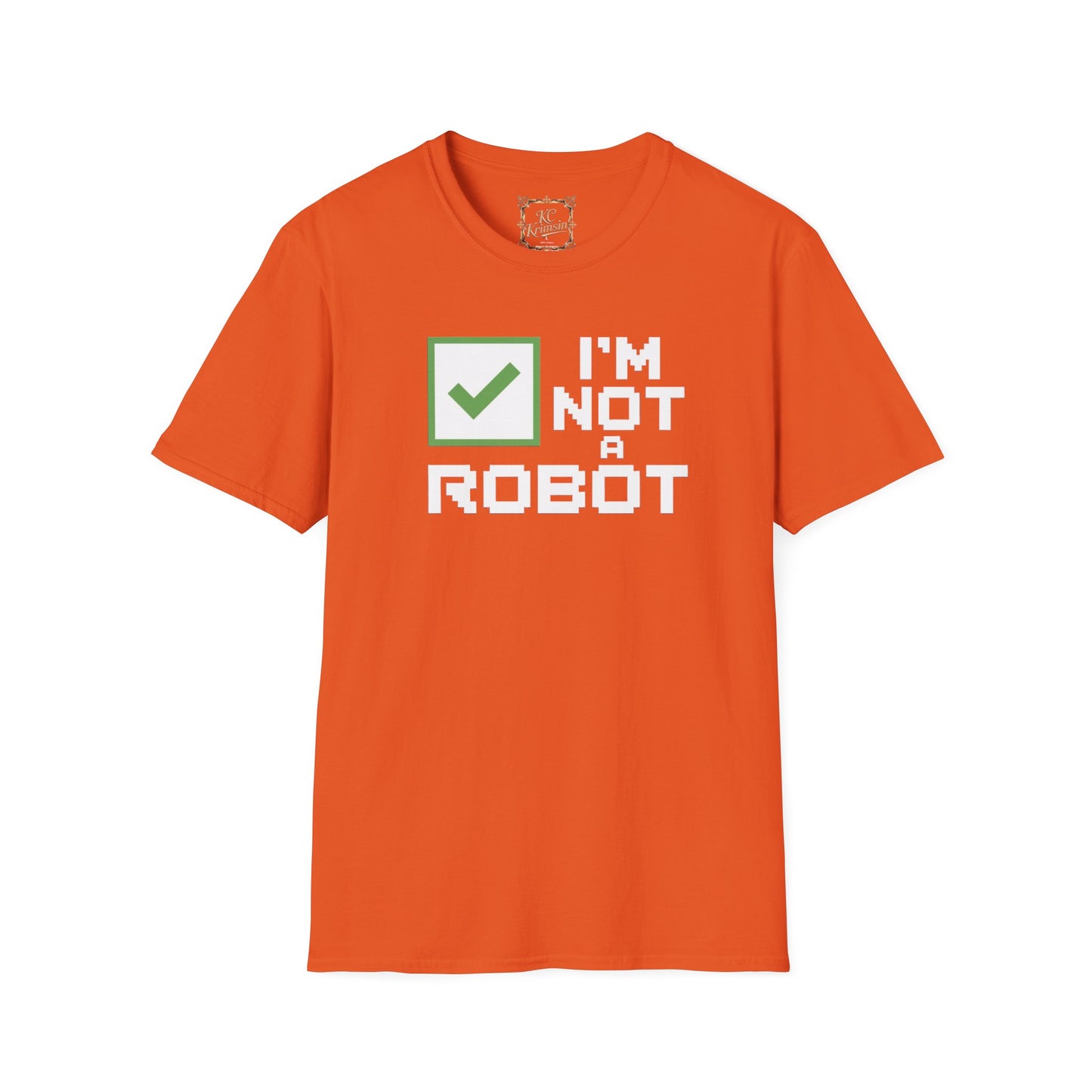 "I'm not a robot" funny tee, Unisex Softstyle T-Shirt