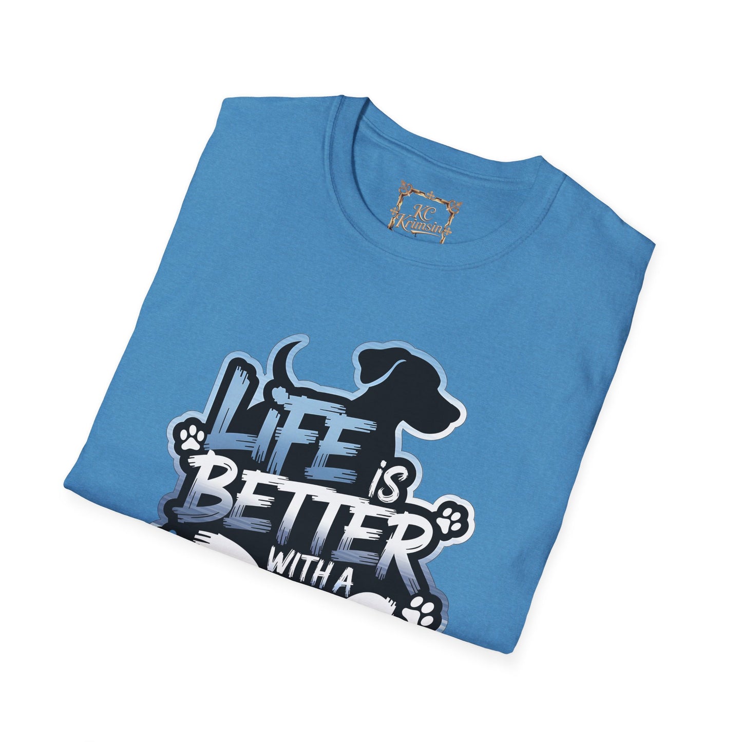 LIFE IS BETTER WITH A DOG tee, Unisex Softstyle T-Shirt