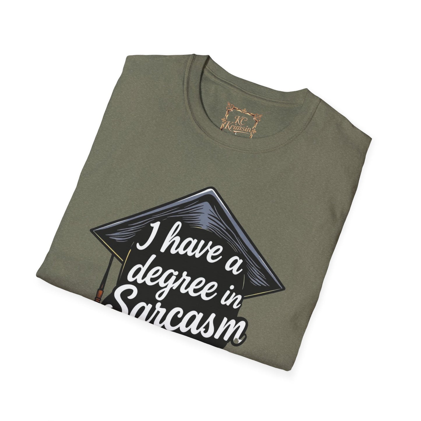 "I have a degree in Sarcasm" tee, Unisex Softstyle T-Shirt