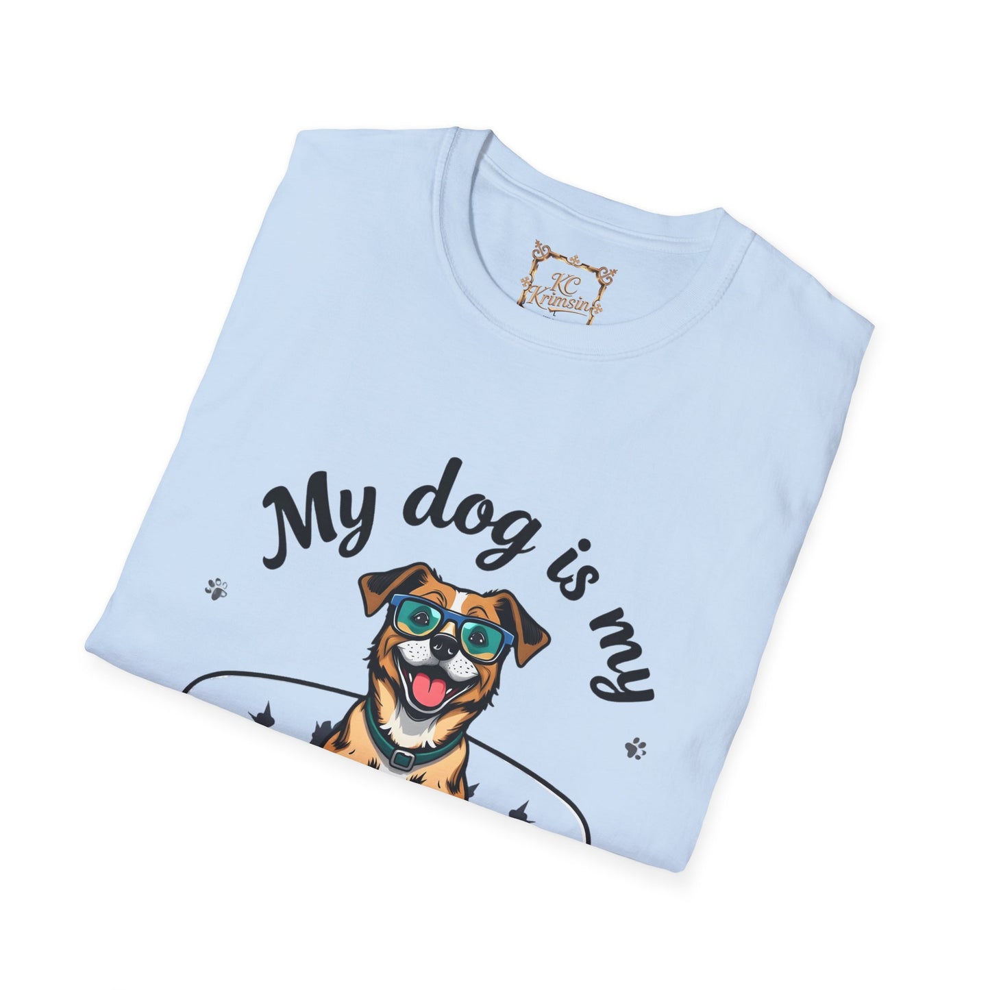 MY DOG IS MY THERAPIST funny tee, Unisex Softstyle T-Shirt