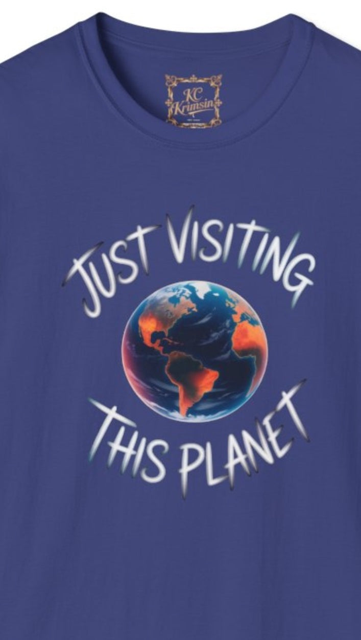 Just Visiting This Planet tee, Unisex Softstyle T-Shirt