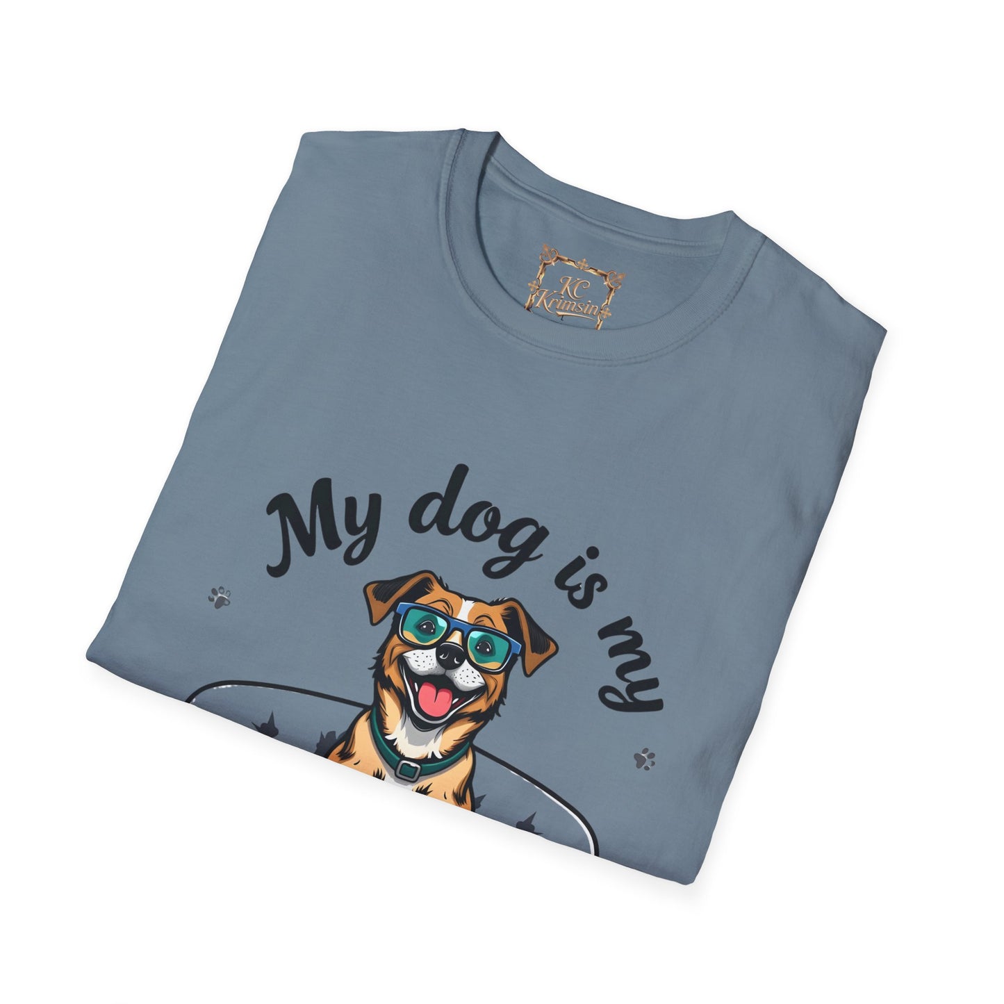 MY DOG IS MY THERAPIST funny tee, Unisex Softstyle T-Shirt