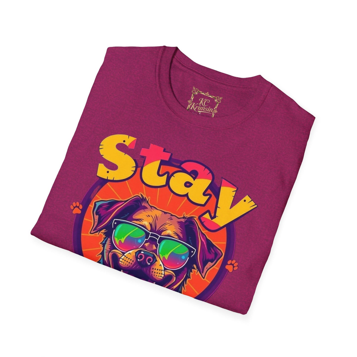 Stay Paws-itive, happy dog tee, Unisex Softstyle T-Shirt