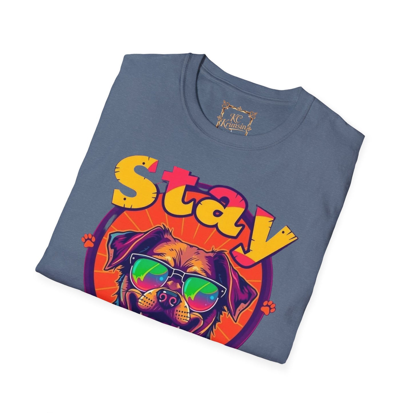 Stay Paws-itive, happy dog tee, Unisex Softstyle T-Shirt