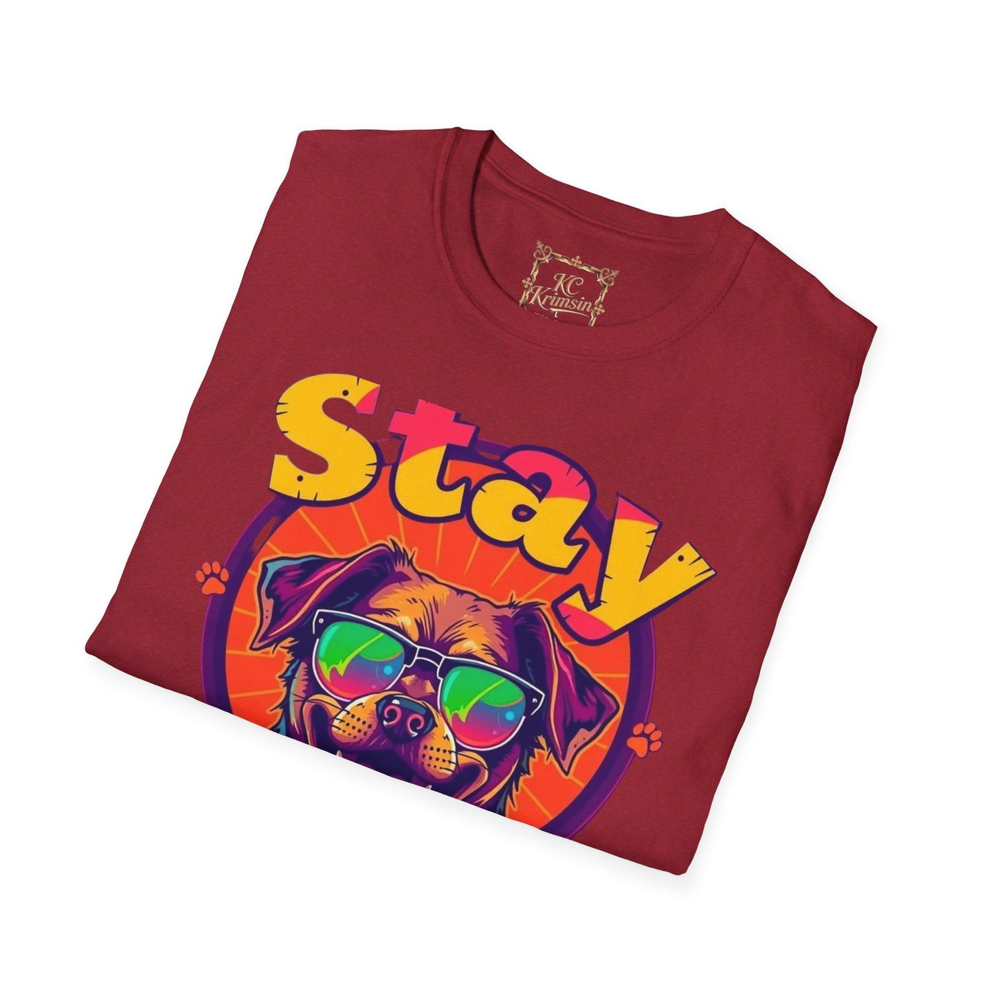 Stay Paws-itive, happy dog tee, Unisex Softstyle T-Shirt