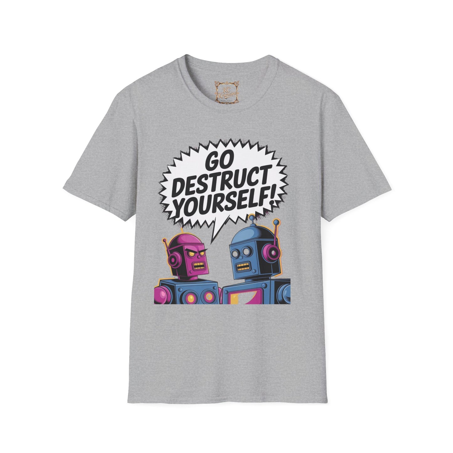 GO DESTRUCT YOURSELF robot tee, Unisex Softstyle T-Shirt