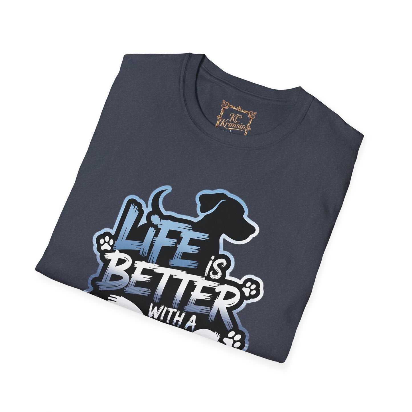 LIFE IS BETTER WITH A DOG tee, Unisex Softstyle T-Shirt