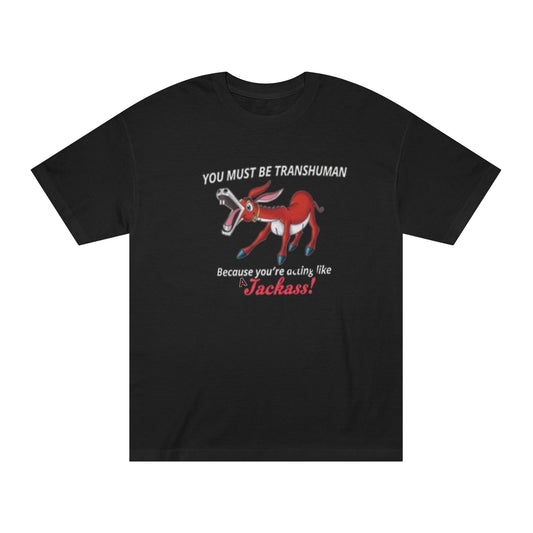 Trans.Human 'Acting Like a JACKASS' Tee — Funny Braying Donkey Graphic