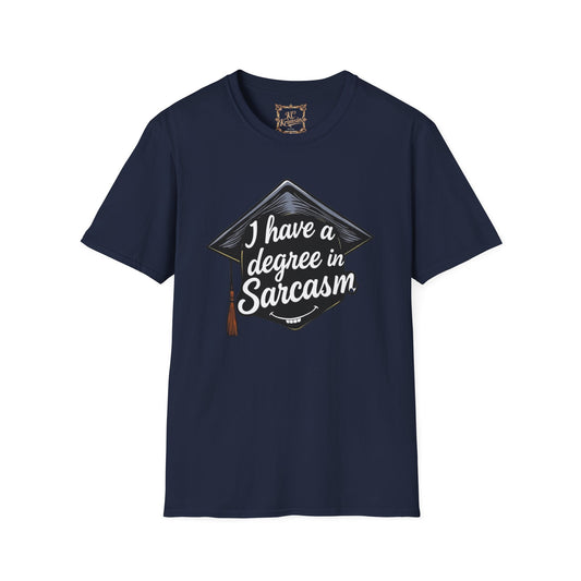 "I have a degree in Sarcasm" tee, Unisex Softstyle T-Shirt