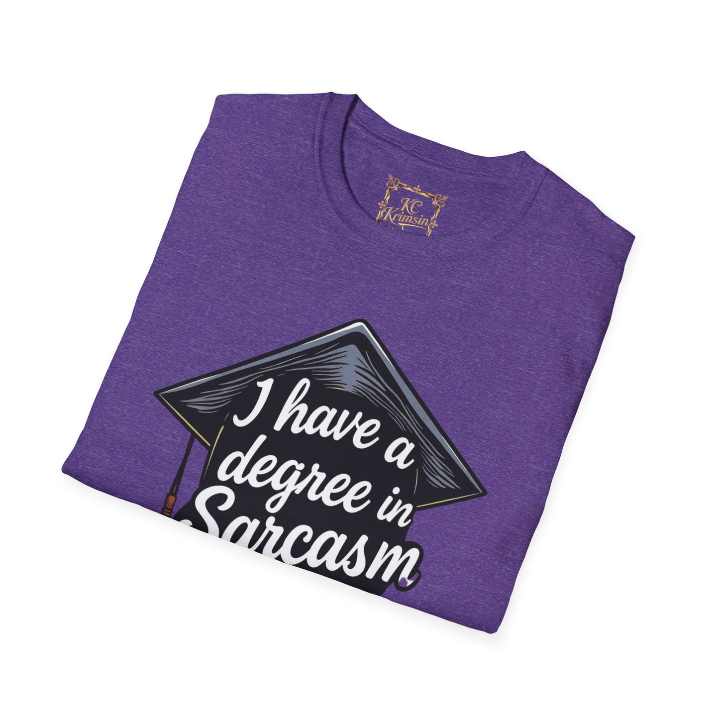 "I have a degree in Sarcasm" tee, Unisex Softstyle T-Shirt