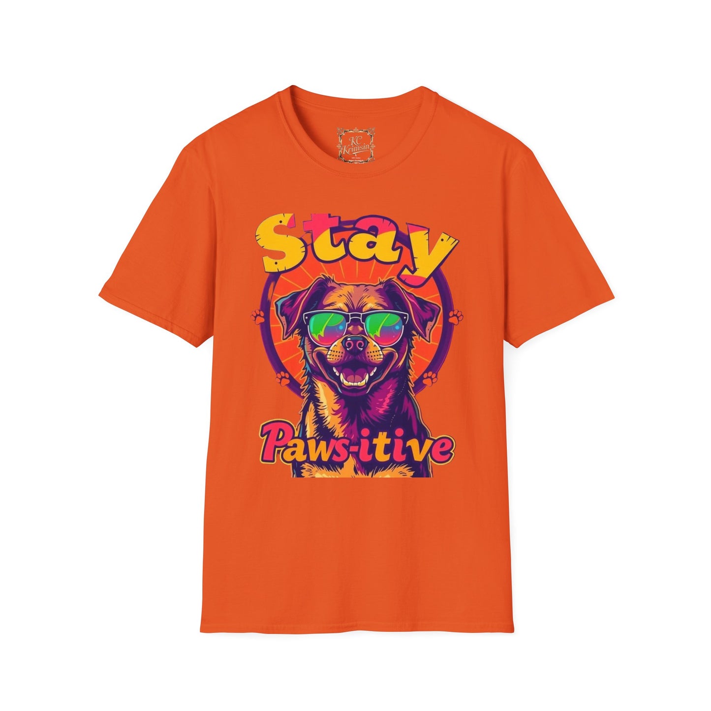 Stay Paws-itive, happy dog tee, Unisex Softstyle T-Shirt
