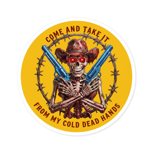 Auto Decal — “Come and Take It / From My Cold Dead Hands” Skeleton Cowboy Gun Design