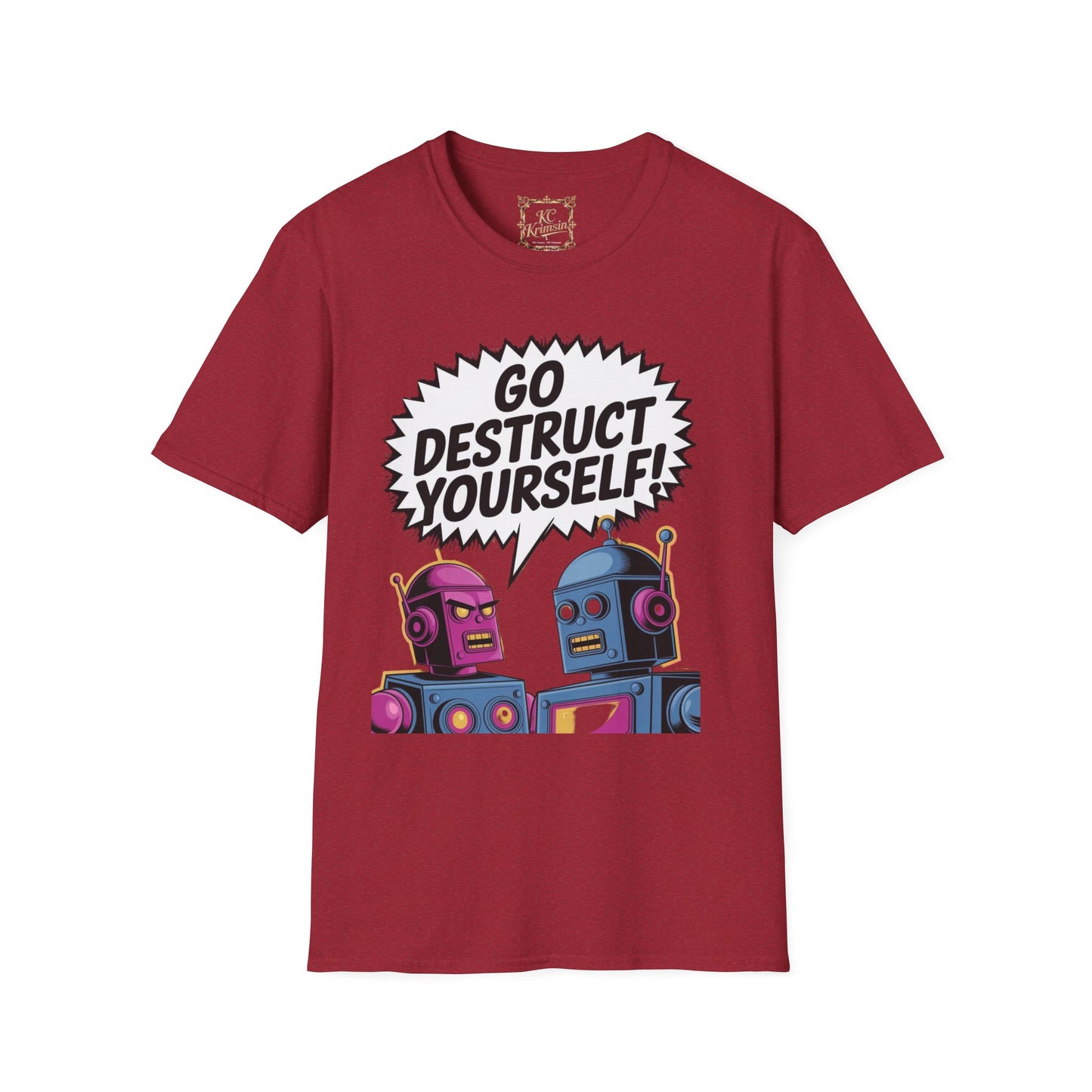 GO DESTRUCT YOURSELF robot tee, Unisex Softstyle T-Shirt