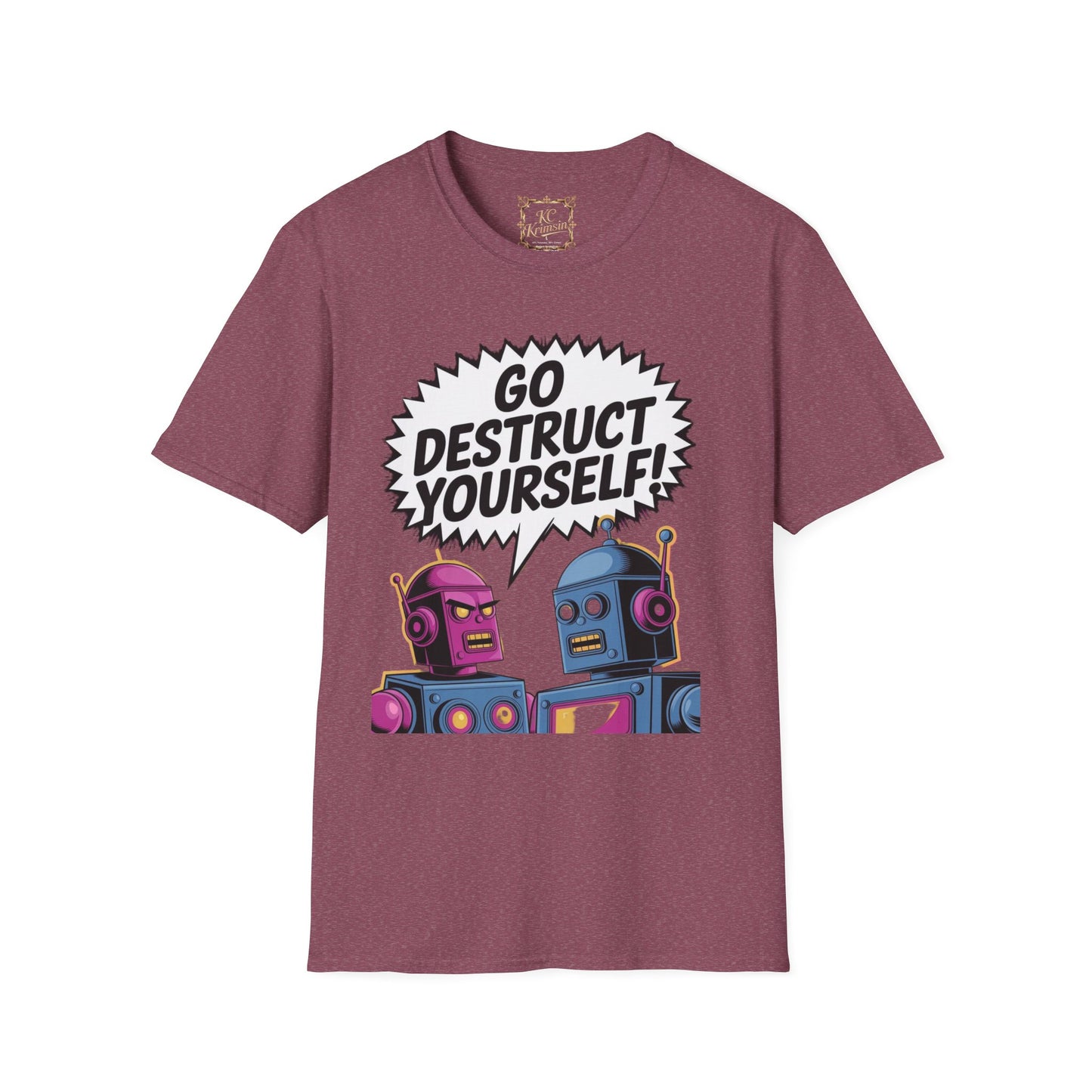 GO DESTRUCT YOURSELF robot tee, Unisex Softstyle T-Shirt