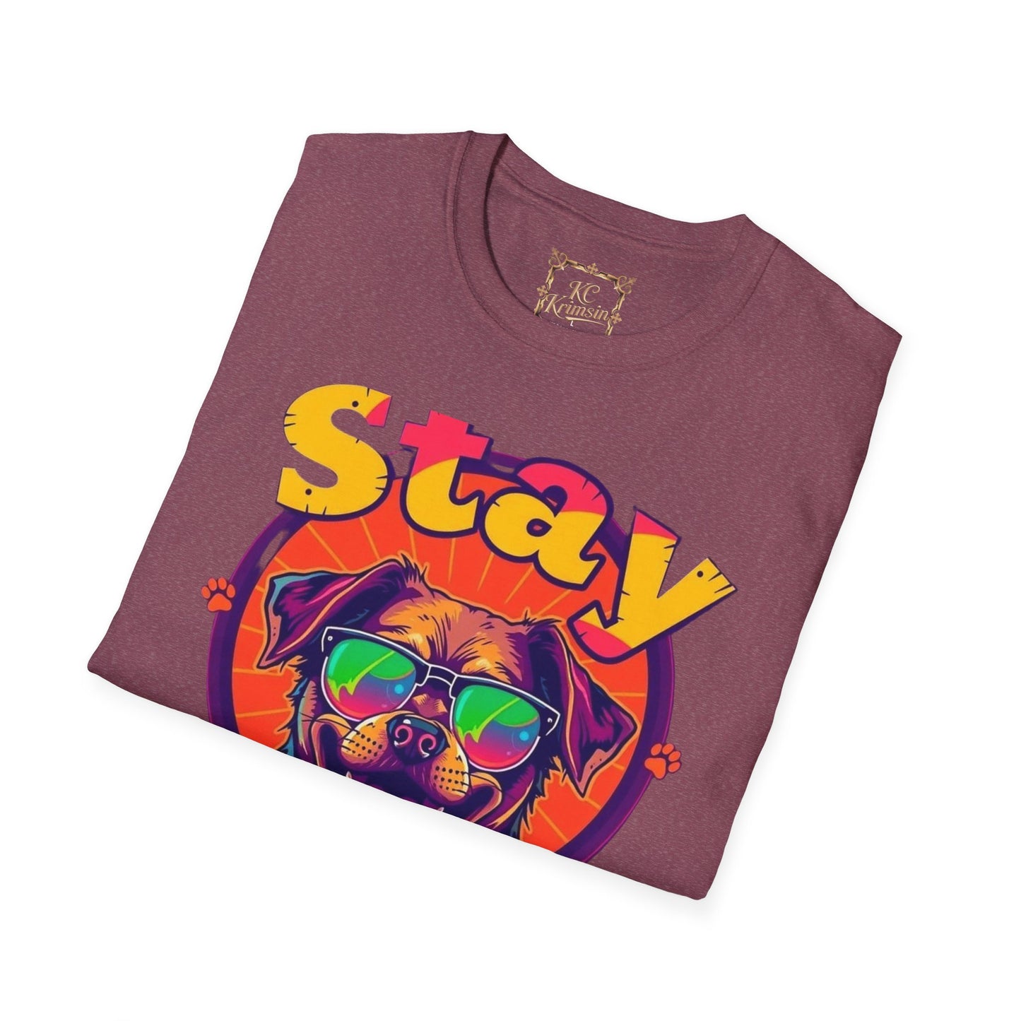 Stay Paws-itive, happy dog tee, Unisex Softstyle T-Shirt