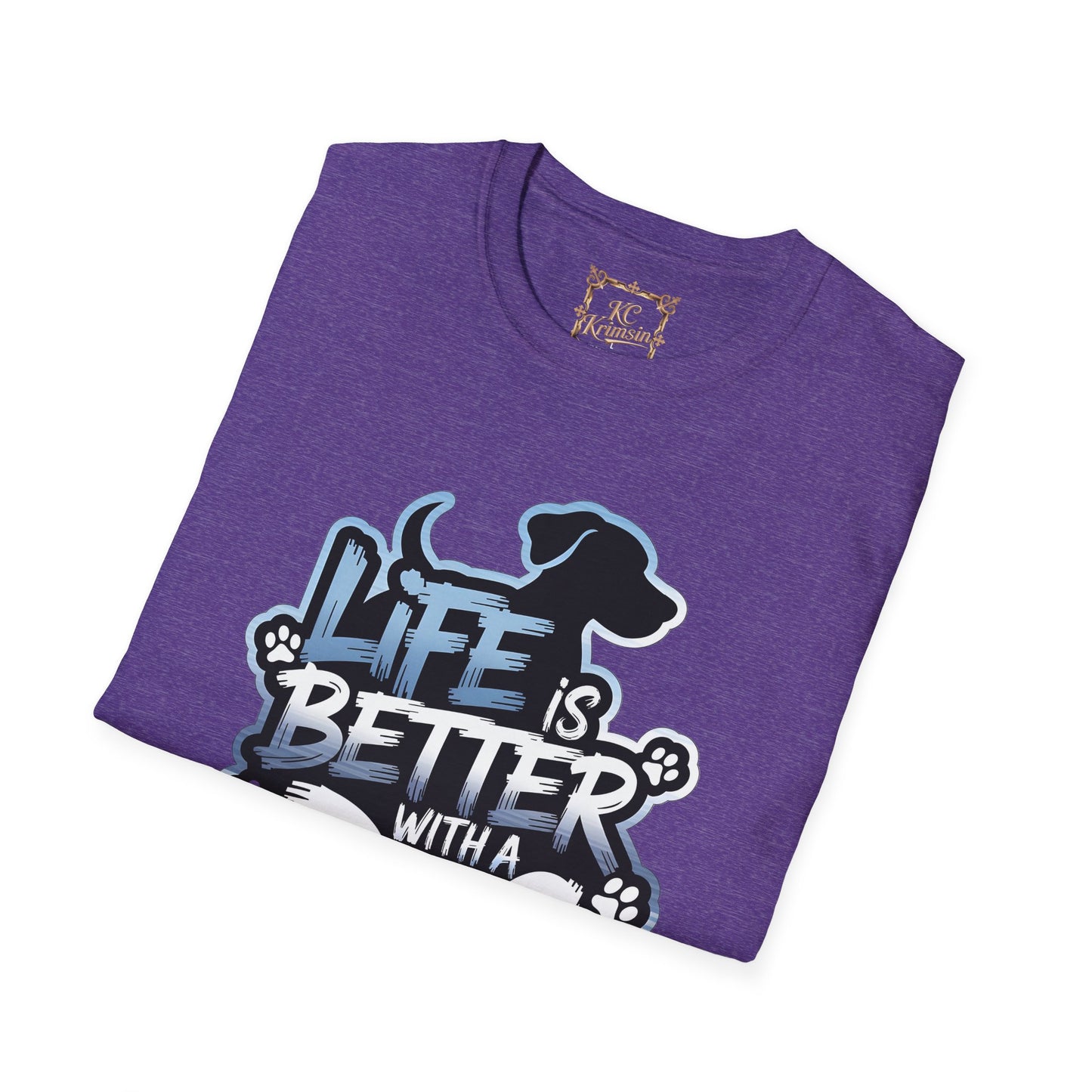 LIFE IS BETTER WITH A DOG tee, Unisex Softstyle T-Shirt